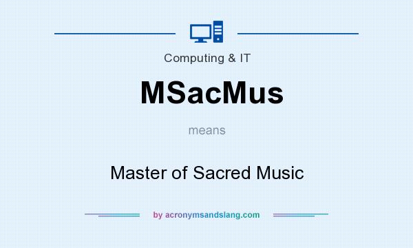 What does MSacMus mean? It stands for Master of Sacred Music