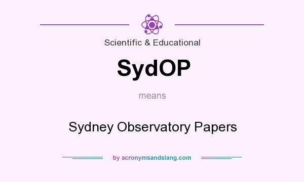 What does SydOP mean? It stands for Sydney Observatory Papers