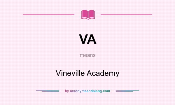 What does VA mean? It stands for Vineville Academy