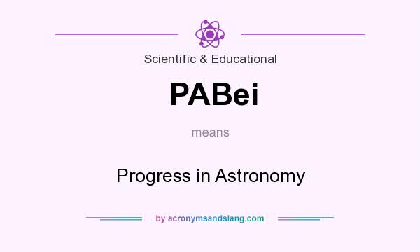 What does PABei mean? It stands for Progress in Astronomy