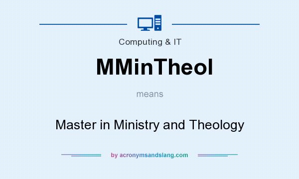 What does MMinTheol mean? It stands for Master in Ministry and Theology