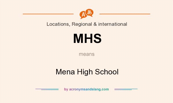What does MHS mean? It stands for Mena High School