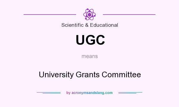 What does UGC mean? It stands for University Grants Committee