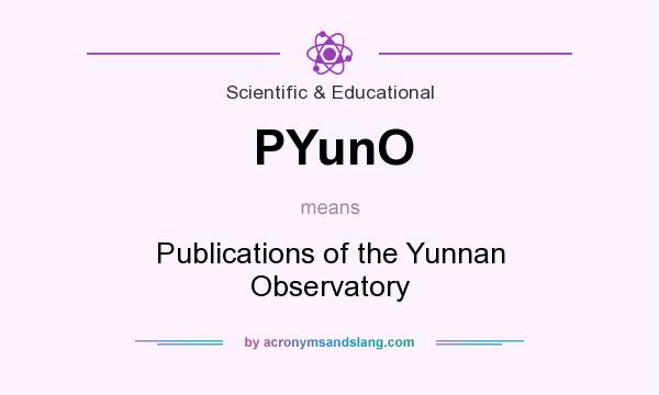 What does PYunO mean? It stands for Publications of the Yunnan Observatory