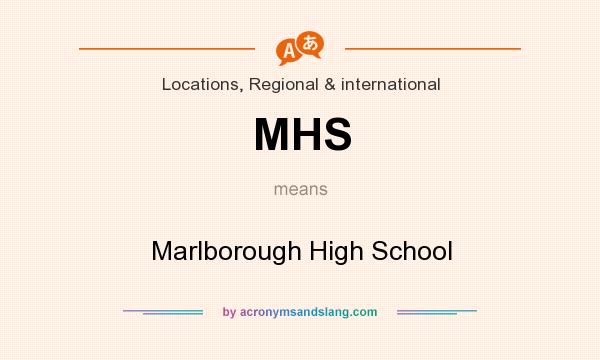 What does MHS mean? It stands for Marlborough High School