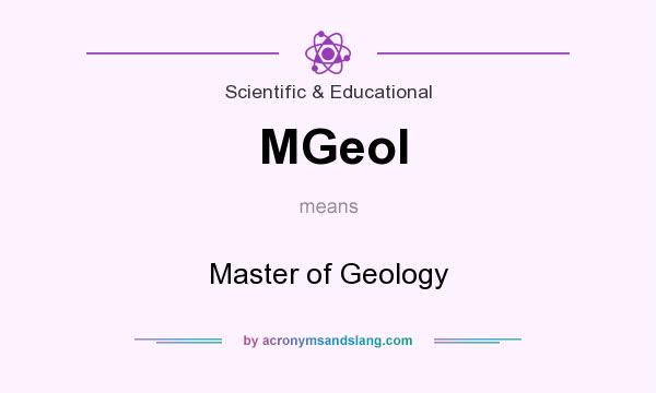 What does MGeol mean? It stands for Master of Geology