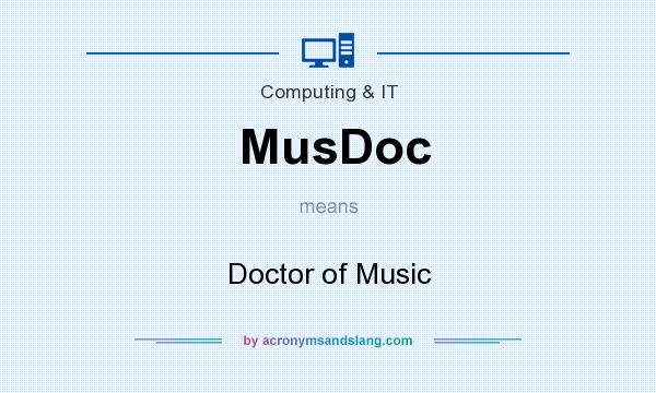 What does MusDoc mean? It stands for Doctor of Music
