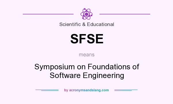 What does SFSE mean? It stands for Symposium on Foundations of Software Engineering