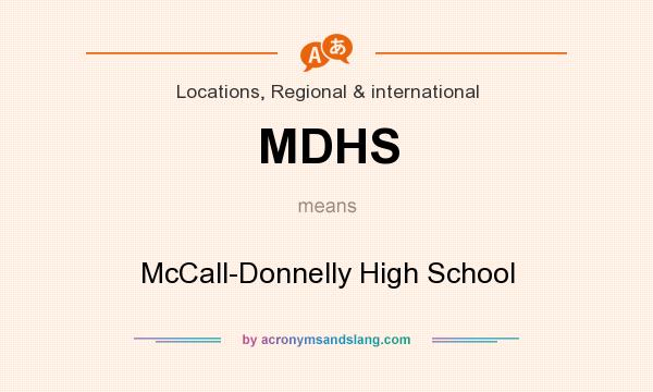 What does MDHS mean? It stands for McCall-Donnelly High School