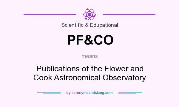 What does PF&CO mean? It stands for Publications of the Flower and Cook Astronomical Observatory