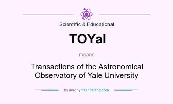 What does TOYal mean? It stands for Transactions of the Astronomical Observatory of Yale University