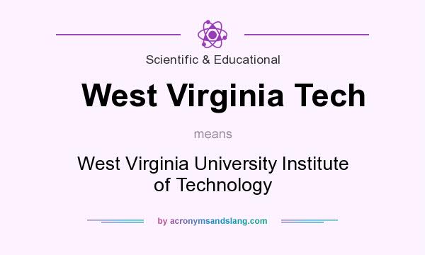 What does West Virginia Tech mean? It stands for West Virginia University Institute of Technology