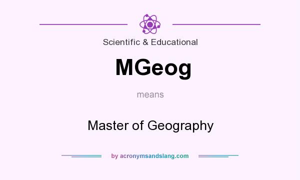 What does MGeog mean? It stands for Master of Geography