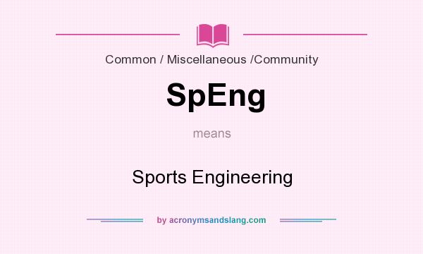 What does SpEng mean? It stands for Sports Engineering