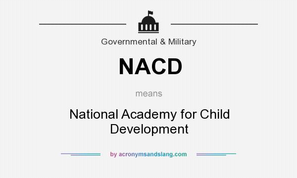 What does NACD mean? It stands for National Academy for Child Development