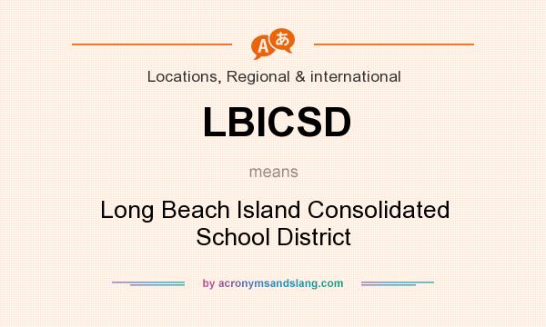 What does LBICSD mean? It stands for Long Beach Island Consolidated School District