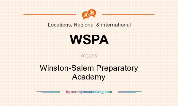 What does WSPA mean? It stands for Winston-Salem Preparatory Academy