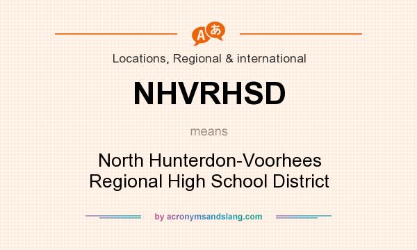 What does NHVRHSD mean? It stands for North Hunterdon-Voorhees Regional High School District