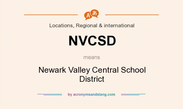 What does NVCSD mean? It stands for Newark Valley Central School District