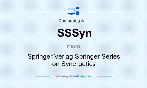 What does SSSyn mean? It stands for Springer Verlag Springer Series on Synergetics
