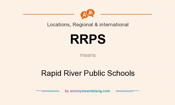 What does RRPS mean? It stands for Rapid River Public Schools