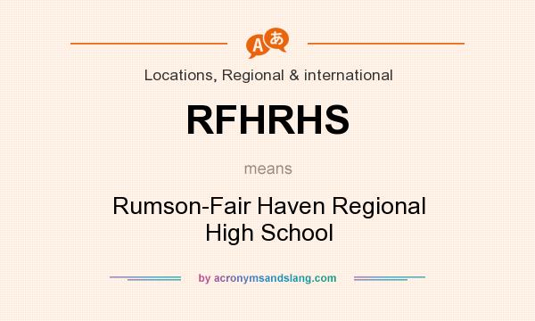 What does RFHRHS mean? It stands for Rumson-Fair Haven Regional High School