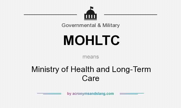 What does MOHLTC mean? It stands for Ministry of Health and Long-Term Care