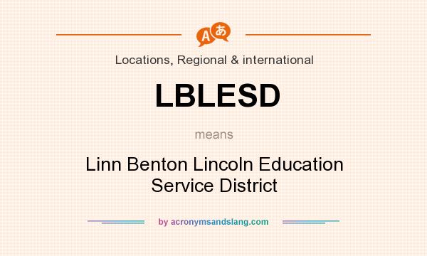 What does LBLESD mean? It stands for Linn Benton Lincoln Education Service District