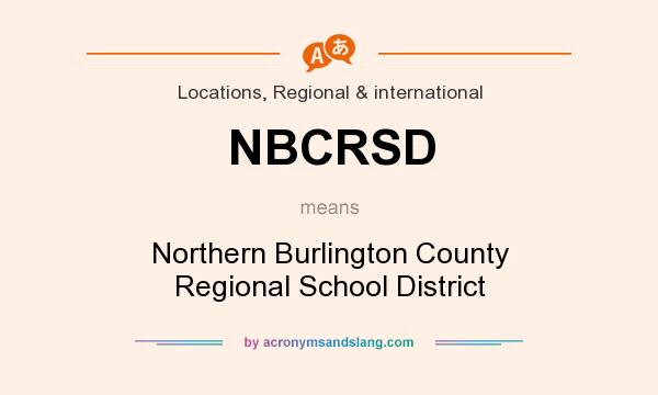 What does NBCRSD mean? It stands for Northern Burlington County Regional School District