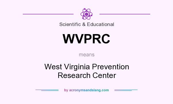 What does WVPRC mean? It stands for West Virginia Prevention Research Center