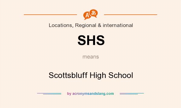 What does SHS mean? It stands for Scottsbluff High School