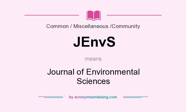 What does JEnvS mean? It stands for Journal of Environmental Sciences