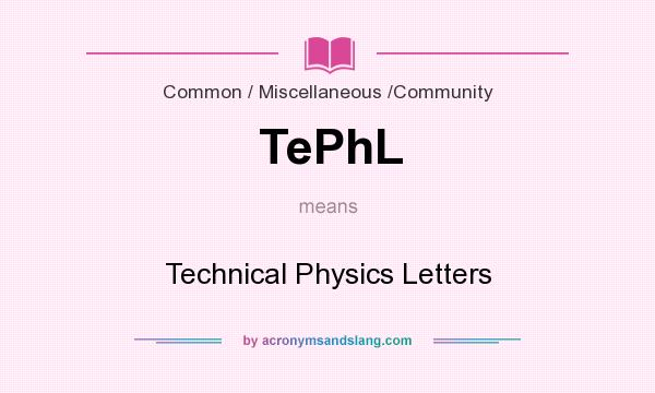 What does TePhL mean? It stands for Technical Physics Letters