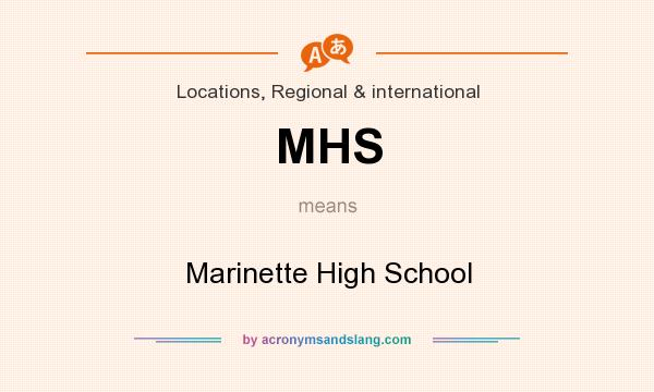 What does MHS mean? It stands for Marinette High School
