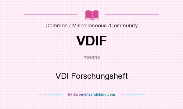What does VDIF mean? It stands for VDI Forschungsheft