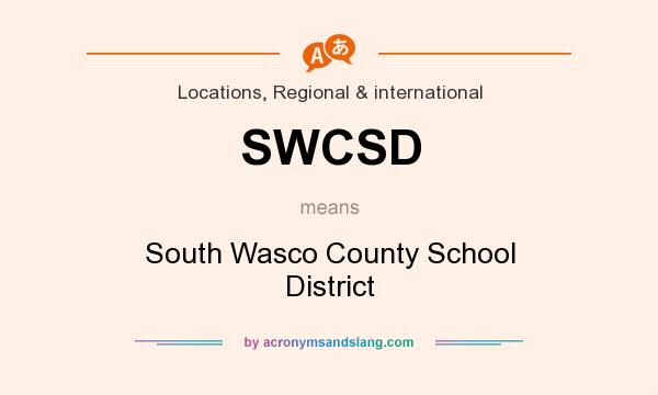 What does SWCSD mean? It stands for South Wasco County School District