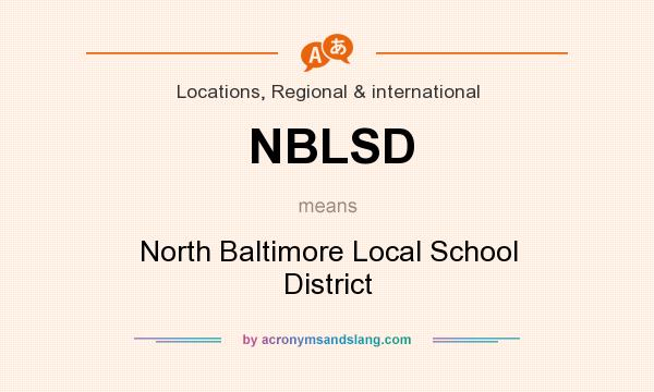 What does NBLSD mean? It stands for North Baltimore Local School District