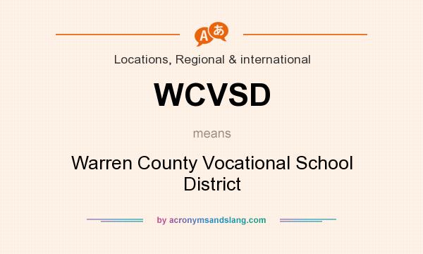 What does WCVSD mean? It stands for Warren County Vocational School District