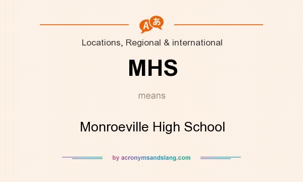 What does MHS mean? It stands for Monroeville High School