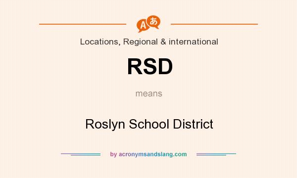 What does RSD mean? It stands for Roslyn School District