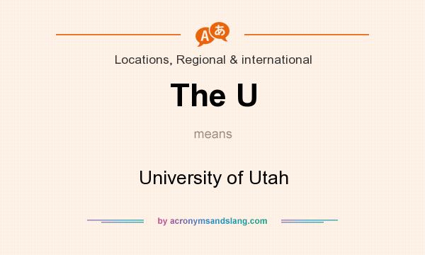 What does The U mean? It stands for University of Utah