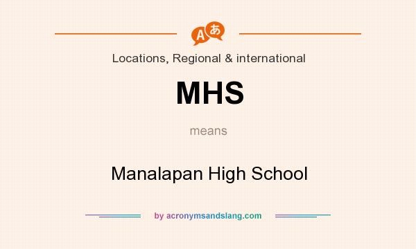 What does MHS mean? It stands for Manalapan High School