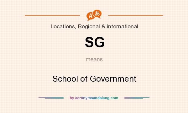 What does SG mean? It stands for School of Government