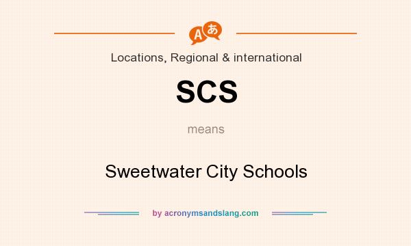 What does SCS mean? It stands for Sweetwater City Schools
