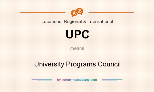 What does UPC mean? It stands for University Programs Council