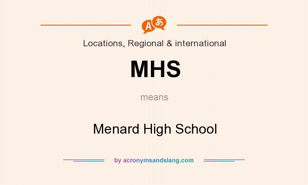 What does MHS mean? It stands for Menard High School