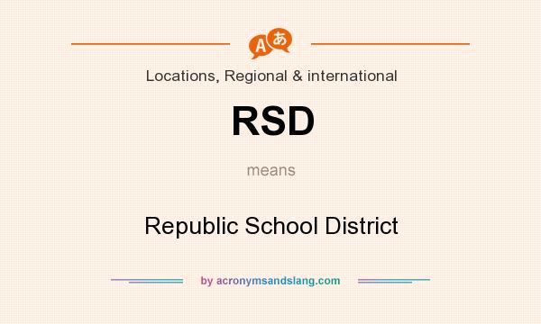 What does RSD mean? It stands for Republic School District