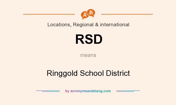 What does RSD mean? It stands for Ringgold School District