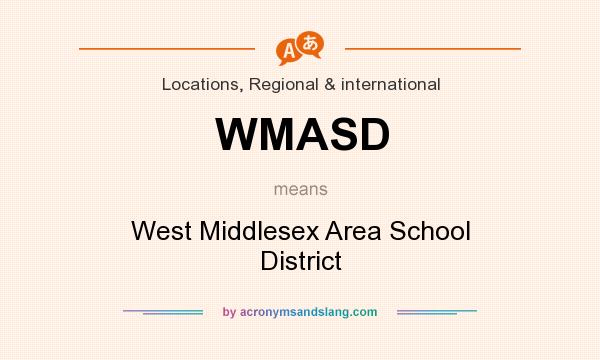 What does WMASD mean? It stands for West Middlesex Area School District