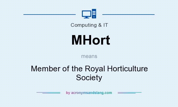 What does MHort mean? It stands for Member of the Royal Horticulture Society